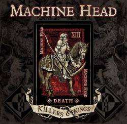 Machine Head (USA) : Killers & Kings